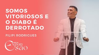 SOMOS VITORIOSOS E O DIABO É DERROTADO  FILIPI RODRIGUES [upl. by Ano]