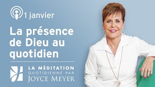 1 janv  Comment expérimenter sa présence au quotidien – Méditation Quotidienne par Joyce Meyer [upl. by Thom]