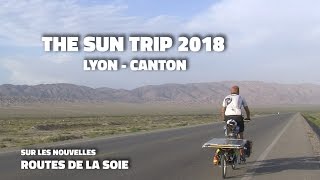 Sun Trip 2018  LyonGuangzhou Canton [upl. by Carder]