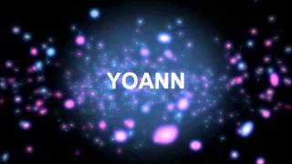 JOYEUX ANNIVERSAIRE YOANN [upl. by Jezreel]