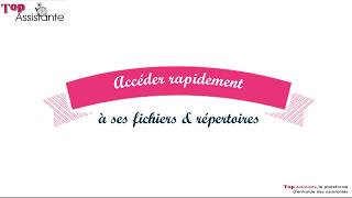 Accéder aisément à ses fichiers et répertoires [upl. by Sarita]