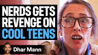 NERDS Gets REVENGE On COOL TEENS  Dhar Mann [upl. by Yuhas]