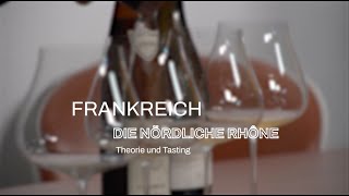 Masterclass Weine Frankreichs  Die nördlichen Rhône [upl. by Ynoble]