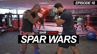 SPAR WARS  Hard Sparring Sessions EP18  Siam Boxing [upl. by True572]