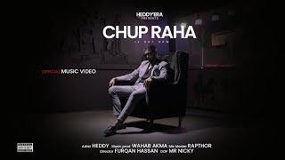 CHUP RAHA  HEDDY  prod by wahabakmal351 Official Music Video [upl. by Ettigirb]