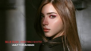 Billie Eilish  Everything I Wanted Umut Torun Remix [upl. by Goldfarb630]