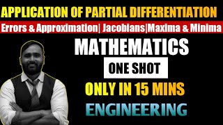 APPLICATION OF PARTIAL DIFFERENTIATION  ONE SHOT JACOBIANS  MAXIMA MINIMA  ERROR amp APPROXIMATION [upl. by Anole683]