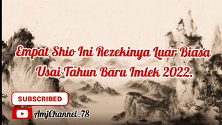 Begini Analisis Peruntungan dan Cuan Besar 4 Shio di Tahun Macan Air Usai Tahun Baru Imlek 2022 [upl. by Nealson170]