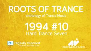 Neowave  Roots Of Trance Anthology 1994 Part 10 Hard Trance Seven [upl. by Rydder]