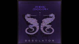 Neon Noodle  Desolator full album [upl. by Stacy]