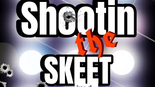 Shootin the skeet [upl. by Sokram431]