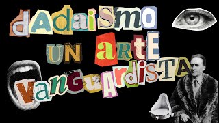 DADAISMO un Arte Vanguardista [upl. by Annamaria]