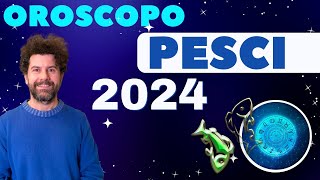 Oroscopo PESCI 2024  Sfide e Opportunità per l’anno che verrà [upl. by Aneej759]