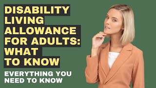 Disability Living Allowance For Adults What To Know [upl. by Zeuqcaj]