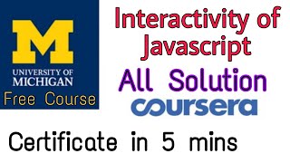 Answer Interactivity of Javascript University of Michigan Answer Coursera Specialization Solutions [upl. by Nelrac]