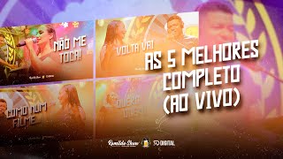 5 Melhores COMPLETO  Ao Vivo no Canto do Chopp [upl. by Rapsag674]