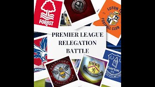 WHICH 3 TEAMS WILL BE RELEGATED FROM THE PREMIER LEAGUE [upl. by Hazeefah856]