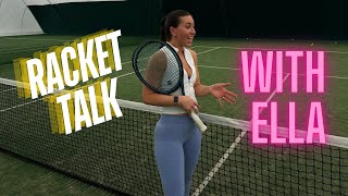 Racket Talk  With Ella [upl. by Cassius]