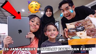 24 JAM SAMBUT BIRTHDAY FATIN amp FARIS 🥳 AQIL BELIKAN HADIAH IPAD 🥰 [upl. by Aerdnad]