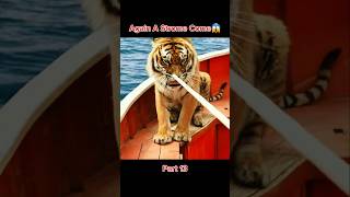 Part 13 Life of Pi Movie  Again A Strome Come 😱 shorts movie moviepious [upl. by Naujed]