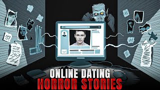 5 TRUE Creepy Online Dating Horror Stories  Mr Night Terror [upl. by Swinton926]