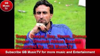 Shina Song By Ghulam Abbas Bazzmi Daayal Bay Noom Damus  Presenters GB Music TV [upl. by Bucher821]