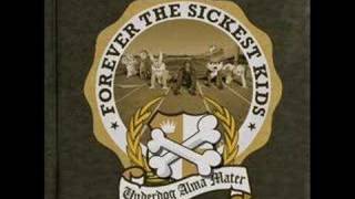 1 Forever the Sickest Kids Woah oh [upl. by Ttiwed974]