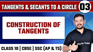 TANGENTS amp SECANTS TO A CIRCLE 03  Construction of Tangents  Class 10th  CBSE  SSC AP amp TS [upl. by Amaryllis]