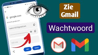 Hoe Gmail of Google IDwachtwoord te ZIEN vanaf mobiel  Gmailwachtwoord zien op mobiel [upl. by Nylia639]