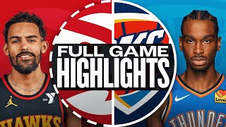 HAWKS at THUNDER  FULL GAME HIGHLIGHTS  October 27 2024 [upl. by Hahn]