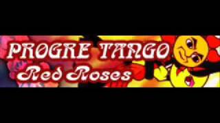 PROGRE TANGO 「Red Roses」 [upl. by Wiggins]