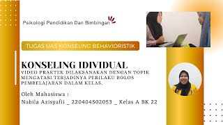 UAS KONSELING BEHAVIORISTIK NABILA AZISYAFII220404502053KELAS A BK 2022 [upl. by Averell]