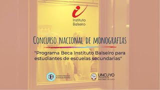 Convocatoria Concurso de Monografías del Instituto Balseiro  Spot informativo 2024 [upl. by Etnaik]