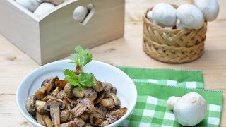 Funghi trifolati con champignon freschi  Ricette che Passione [upl. by Zinnes914]