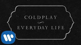 Coldplay  Everyday Life Official Lyric Video [upl. by Mohandas]