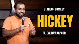 HICKEY  Gaurav Kapoor  Stand Up Comedy  Audience Interaction [upl. by Killion]