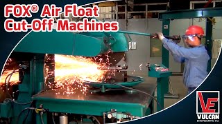 Fox® Air Float CutOff Machines [upl. by Freedman]