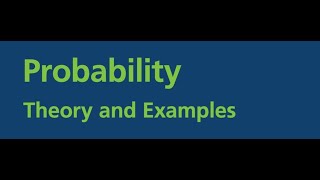 Probability Theory and Examples [upl. by Calondra]