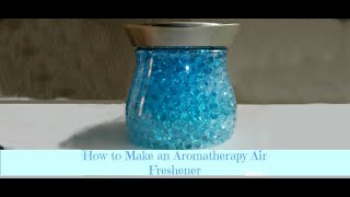 How to Make an Aromatherapy Air Freshner like renuzit Pearl Scents [upl. by Rockafellow]