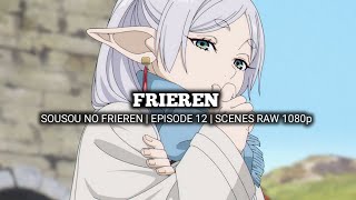 FRIEREN SCENES  SOUSOU NO FRIEREN  Scenes RAW 1080p [upl. by Akemal]