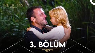 Dilek Taşı 3 Bölüm [upl. by Naujid]