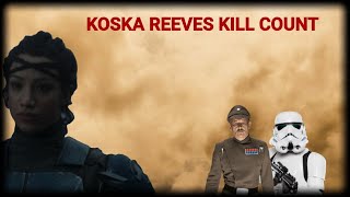 Star Wars Koska Reeves kill count [upl. by Racso]