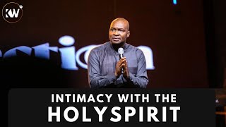 HAVING INTIMACY WITH THE HOLYSPIRIT with Apostle Joshua Selman [upl. by Hedi]