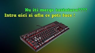 Ce faci daca nu iti functioneaza tastatura [upl. by Eirallam939]