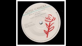 Aztec Camera Back On Board Live Vinyl [upl. by Lev234]