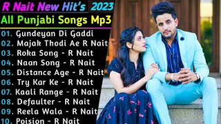 R Nait New Song 2024  New Punjabi Jukebox 2024  R Nait All Punjabi Song 2024  New Punjabi Song [upl. by Edia]