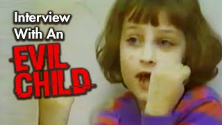 Interview With An Evil Child AND WHERE SHE IS TODAY [upl. by Lacym]