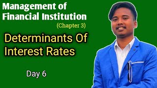 Determinants of Interest Rate  BBS 4th Year Management of Financial Institution [upl. by Nodnelg]