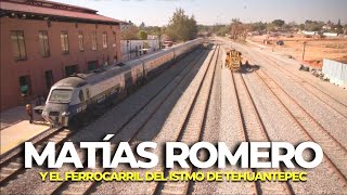 MATÍAS ROMERO  una ciudad FERROCARRILERA en OAXACA 🚂 CORREDOR INTEROCEÁNICO MÉXICO 🇲🇽 [upl. by Meredi]