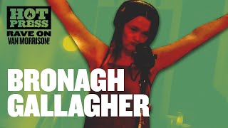 Bronagh Gallagher  And the Healing Has Begun Van Morrison Cover RaveOnVanMorrison [upl. by Hoskinson]